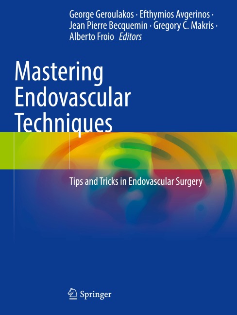 Mastering Endovascular Techniques: Tips and Tricks in Endovascular Surgery