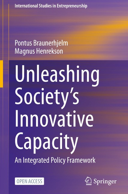 Unleashing Societys Innovative Capacity: An Integrated Policy Framework