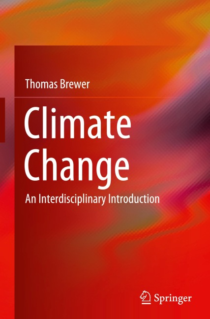 Climate Change: An Interdisciplinary Introduction