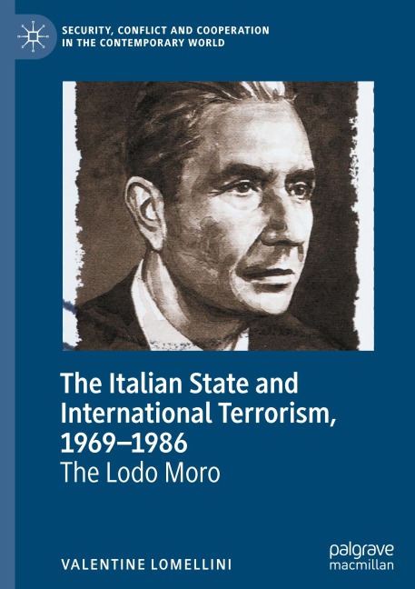 The Italian State and International Terrorism, 1969-1986: The Lodo Moro