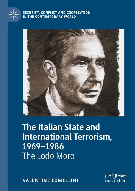 The Italian State and International Terrorism, 1969-1986: The Lodo Moro