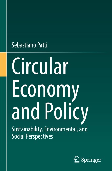 Circular Economy and Policy: Sustainability, Environmental, and Social Perspectives