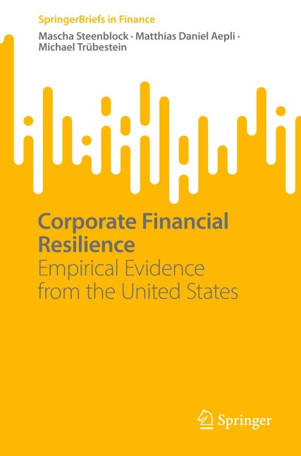 Corporate Financial Resilience: Empirical Evidence from the United States