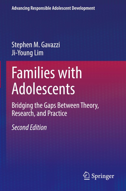 Families with Adolescents: Bridging the Gaps Between Theory, Research, and Practice