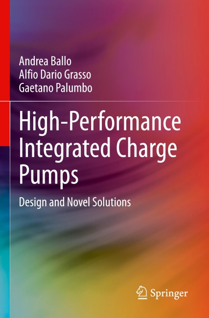 High-Performance Integrated Charge Pumps: Design and Novel Solutions