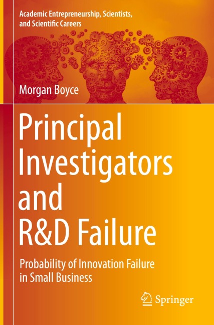 Principal Investigators and R&D Failure: Probability of Innovation Failure in Small Business