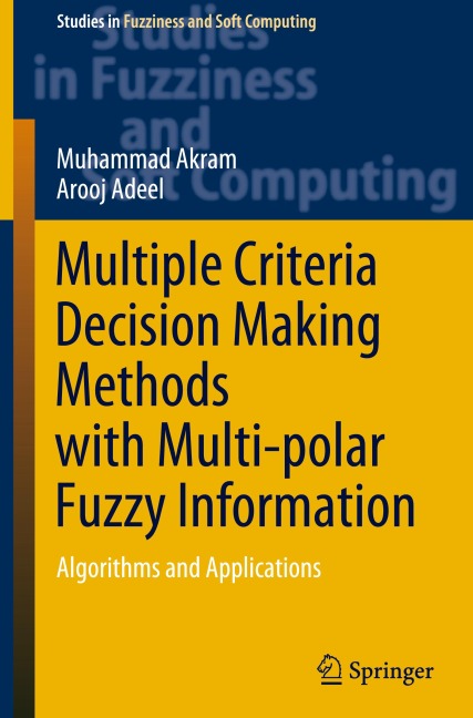 Multiple Criteria Decision Making Methods with Multi-polar Fuzzy Information: Algorithms and Applications