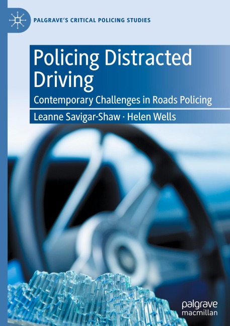 Policing Distracted Driving: Contemporary Challenges in Roads Policing