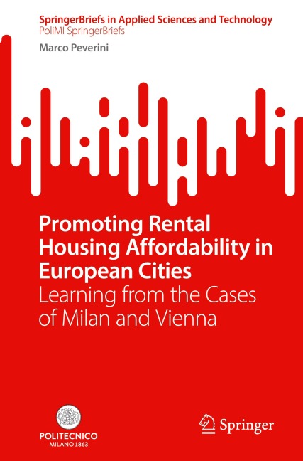 Promoting Rental Housing Affordability in European Cities: Learning from the Cases of Milan and Vienna