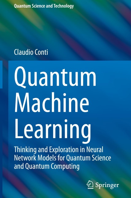 Quantum Machine Learning: Thinking and Exploration in Neural Network Models for Quantum Science and Quantum Computing
