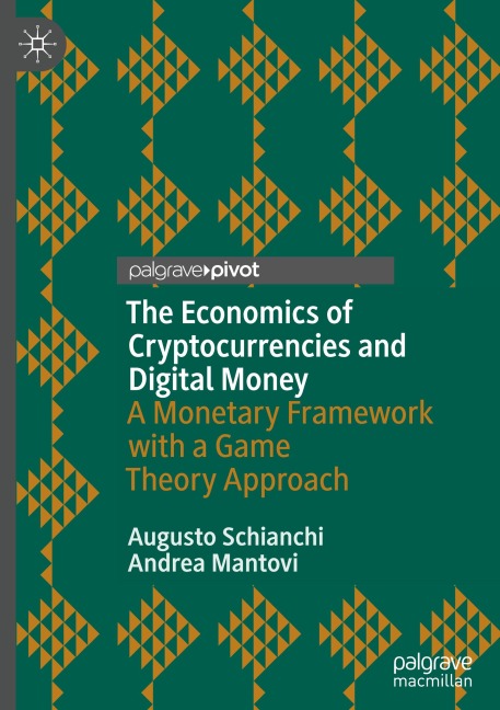 The Economics of Cryptocurrencies and Digital Money: A Monetary Framework with a Game Theory Approach