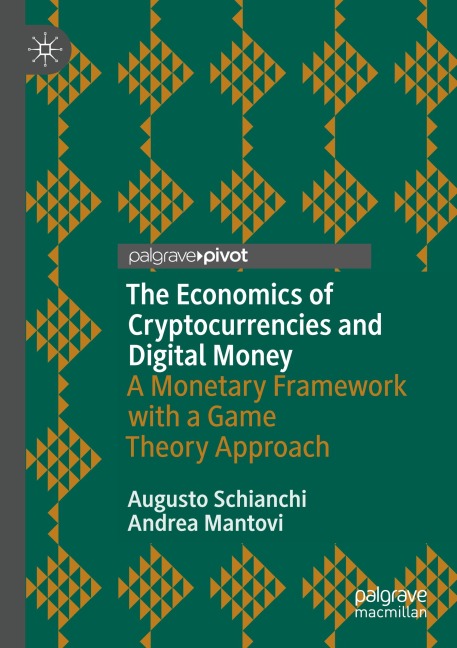 The Economics of Cryptocurrencies and Digital Money: A Monetary Framework with a Game Theory Approach