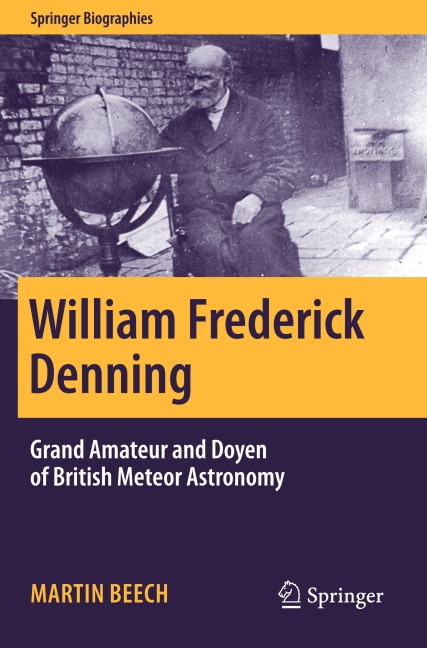 William Frederick Denning: Grand Amateur and Doyen of British Meteor Astronomy