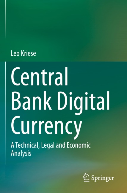 Central Bank Digital Currency: A Technical, Legal and Economic Analysis