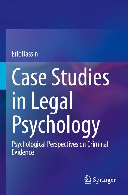 Case Studies in Legal Psychology: Psychological Perspectives on Criminal Evidence