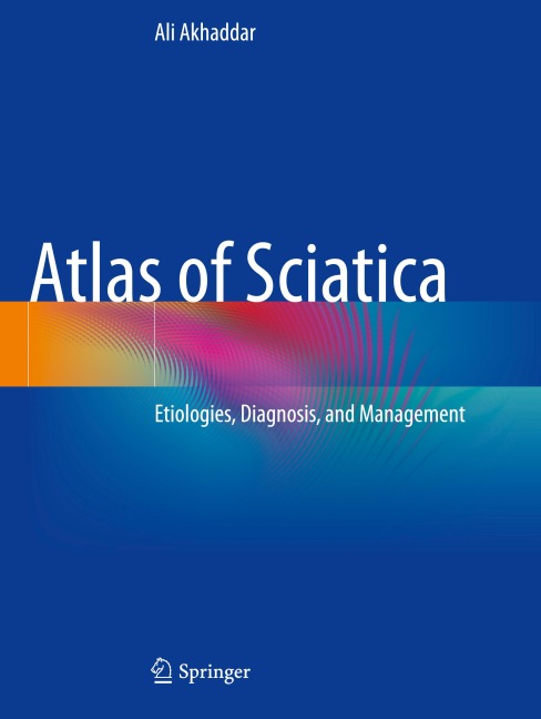 Atlas of Sciatica: Etiologies, Diagnosis, and Management