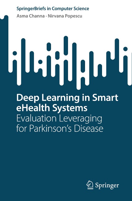 Deep Learning in Smart eHealth Systems: Evaluation Leveraging for Parkinsons Disease