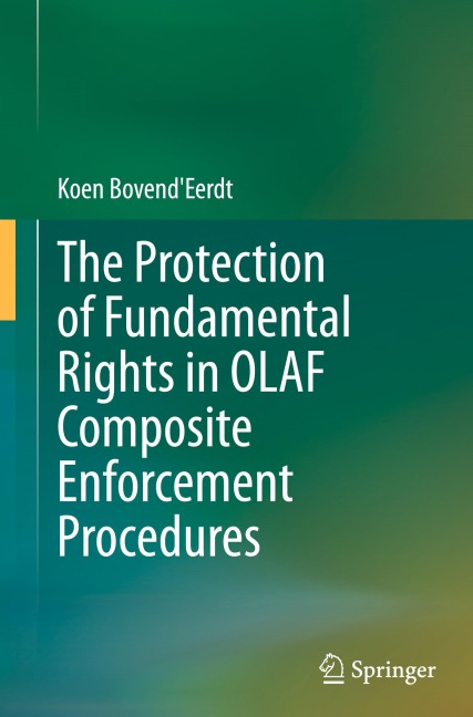 The Protection of Fundamental Rights in OLAF Composite Enforcement Procedures