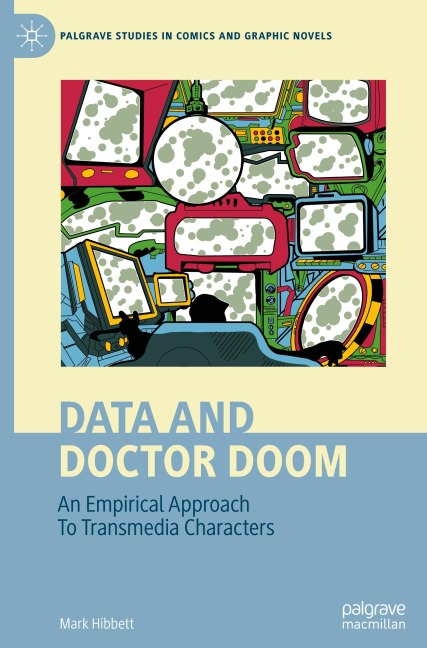 Data and Doctor Doom: An Empirical Approach To Transmedia Characters