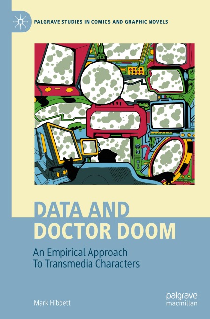 Data and Doctor Doom: An Empirical Approach To Transmedia Characters