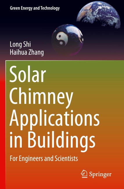 Solar Chimney Applications in Buildings: For Engineers and Scientists
