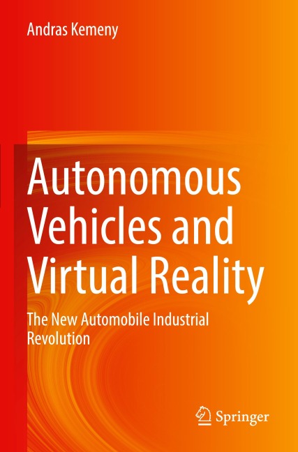 Autonomous Vehicles and Virtual Reality: The New Automobile Industrial Revolution