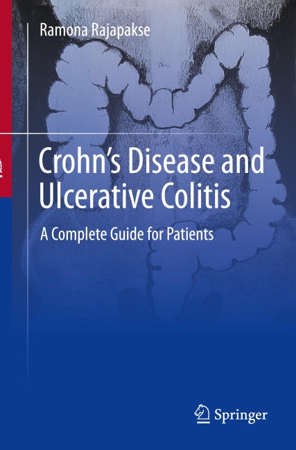 Crohns Disease and Ulcerative Colitis: A Complete Guide for Patients