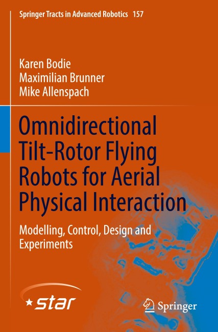 Omnidirectional Tilt-Rotor Flying Robots for Aerial Physical Interaction: Modelling, Control, Design and Experiments