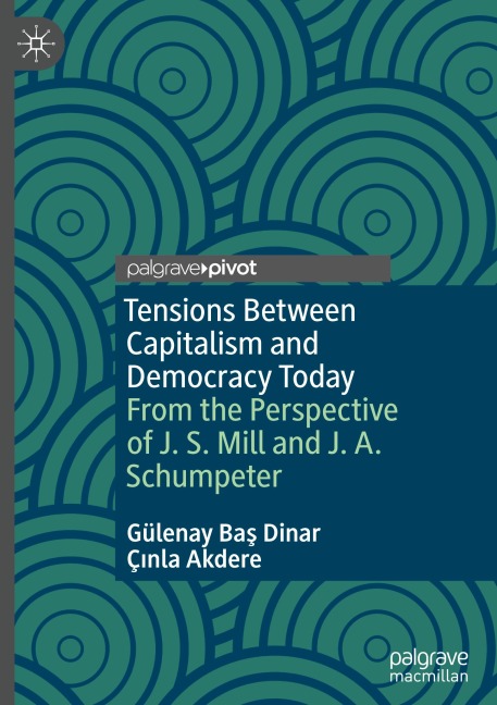 Tensions Between Capitalism and Democracy Today: From the Perspective of J. S. Mill and J. A. Schumpeter