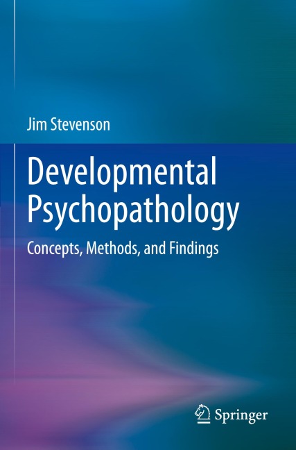 Developmental Psychopathology: Concepts, Methods, and Findings