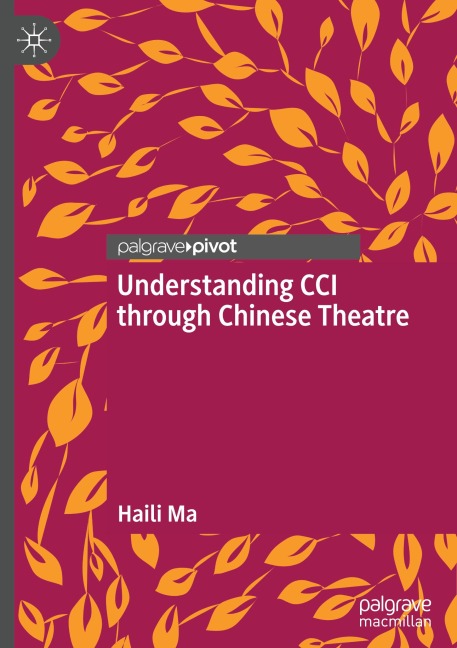 Understanding CCI through Chinese Theatre