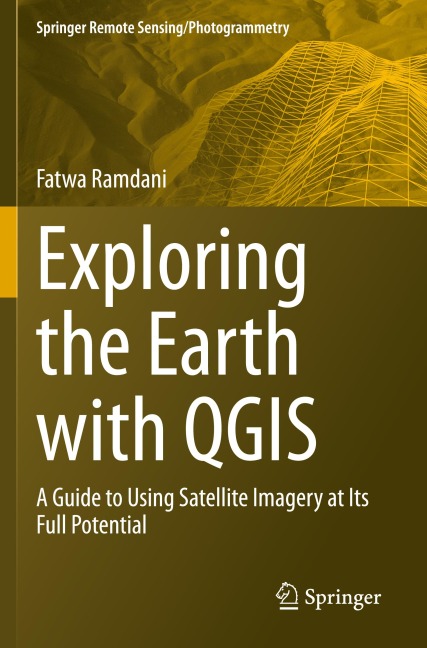 Exploring the Earth with QGIS: A Guide to Using Satellite Imagery at Its Full Potential