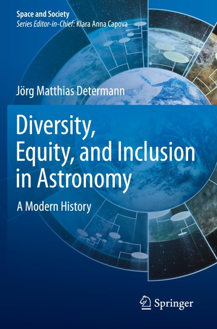 Diversity, Equity, and Inclusion in Astronomy: A Modern History