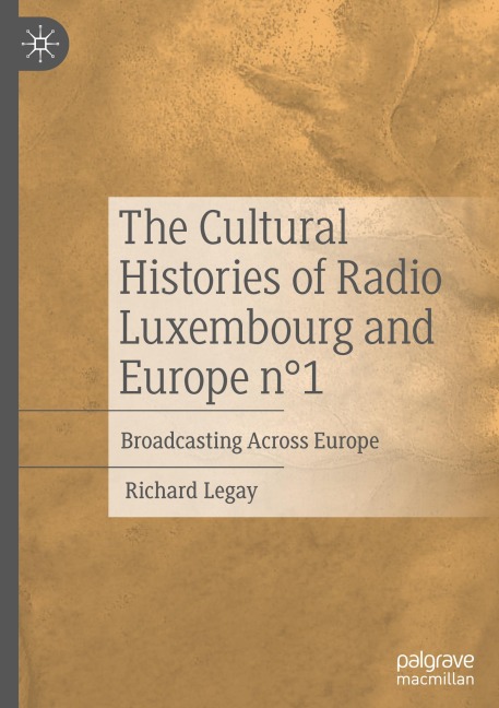 The Cultural Histories of Radio Luxembourg and Europe n°1: Broadcasting Across Europe