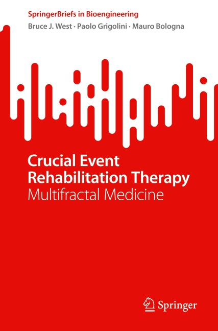 Crucial Event Rehabilitation Therapy: Multifractal Medicine
