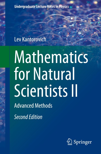 Mathematics for Natural Scientists II: Advanced Methods