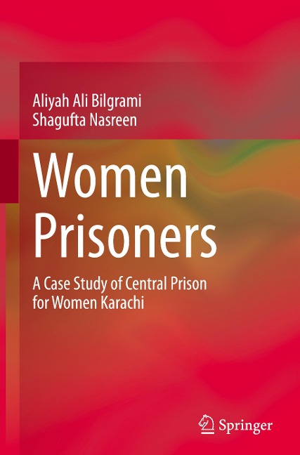Women Prisoners: A Case Study of Central Prison for Women Karachi
