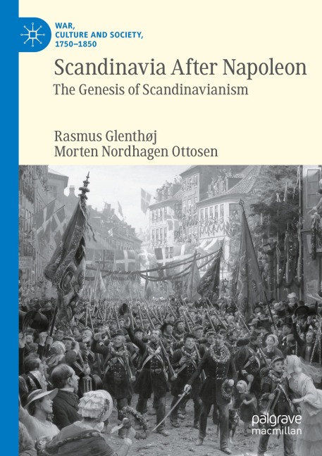 Scandinavia After Napoleon: The Genesis of Scandinavianism