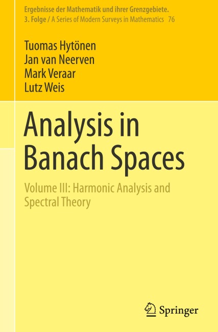 Analysis in Banach Spaces: Volume III: Harmonic Analysis and Spectral Theory