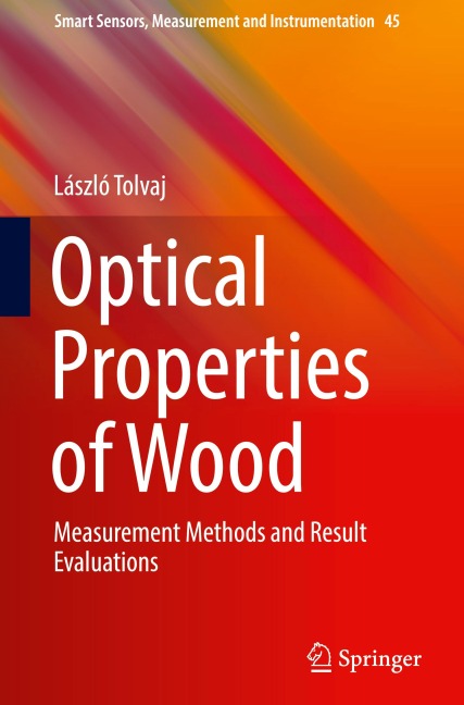 Optical Properties of Wood: Measurement Methods and Result Evaluations