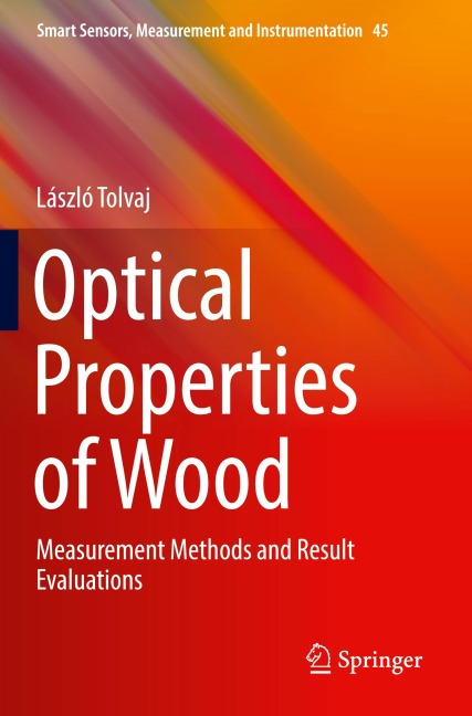Optical Properties of Wood: Measurement Methods and Result Evaluations