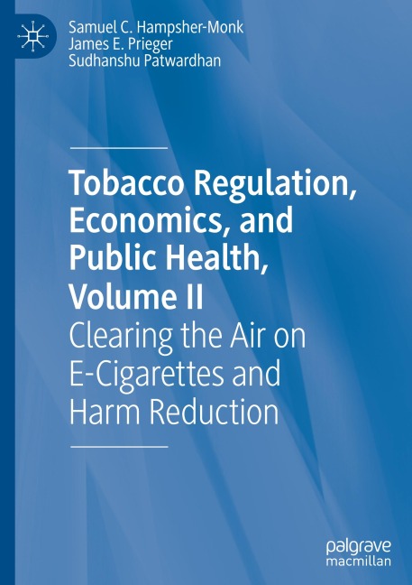 Tobacco Regulation, Economics, and Public Health, Volume II: Clearing the Air on E-Cigarettes and Harm Reduction