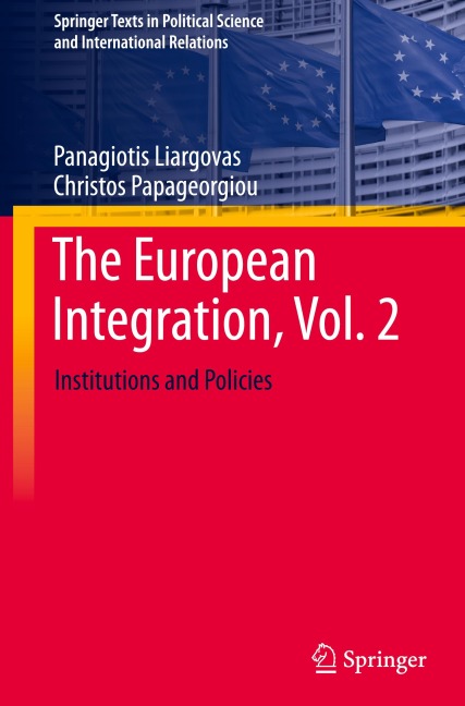 The European Integration, Vol. 2: Institutions and Policies
