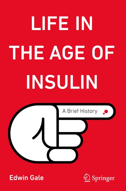 Life in the Age of Insulin: A Brief History