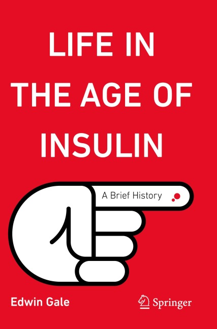 Life in the Age of Insulin: A Brief History