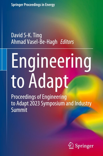 Engineering to Adapt: Proceedings of Engineering to Adapt 2023 Symposium and Industry Summit