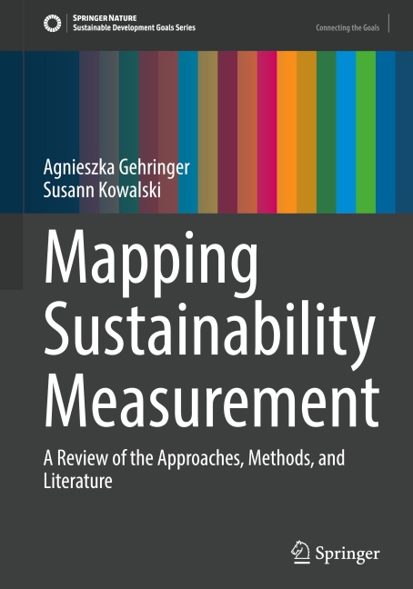 Mapping Sustainability Measurement: A Review of the Approaches, Methods, and Literature