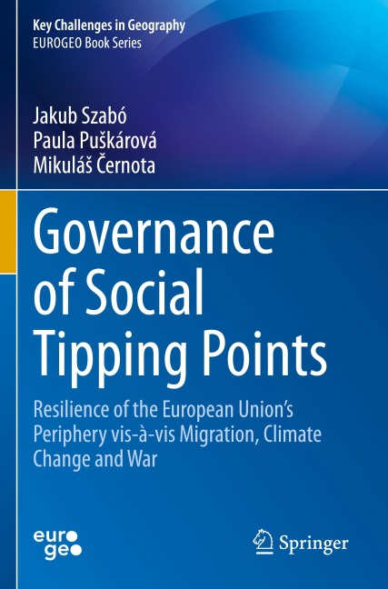 Governance of Social Tipping Points: Resilience of the European Unions Periphery vis-à-vis Migration, Climate Change and War