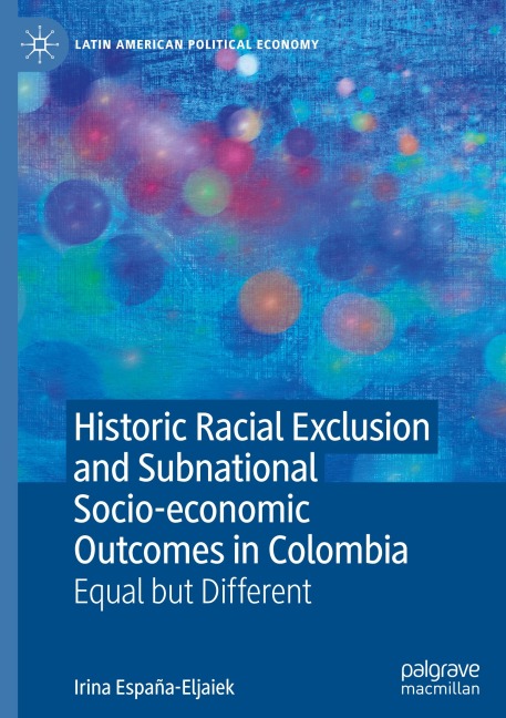 Historic Racial Exclusion and Subnational Socio-economic Outcomes in Colombia: Equal but Different