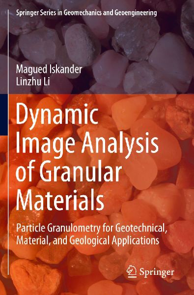 Dynamic Image Analysis of Granular Materials: Particle Granulometry for Geotechnical, Material, and Geological Applications